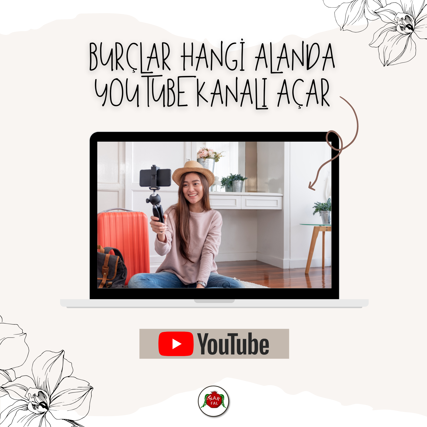 BURÇLAR HANGİ ALANDA YOUTUBE KANALI AÇAR | Blog - Nar Fal