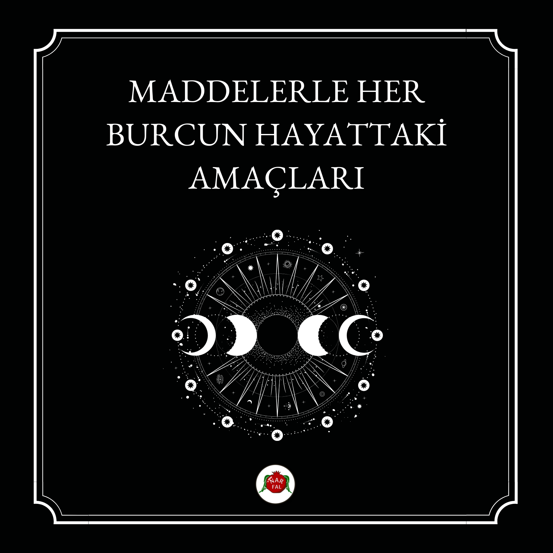MADDELERLE HER BURCUN HAYATTAKİ AMAÇLARI | Blog - Nar Fal
