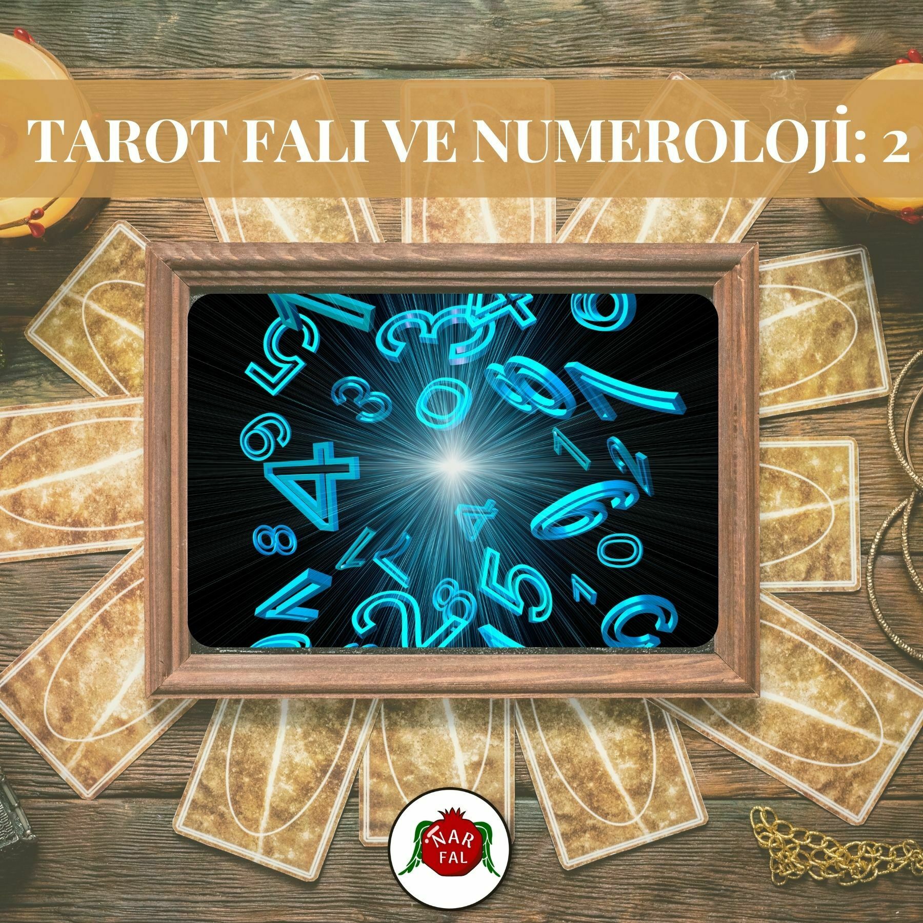 Tarot Falı ve Numeroloji: 2