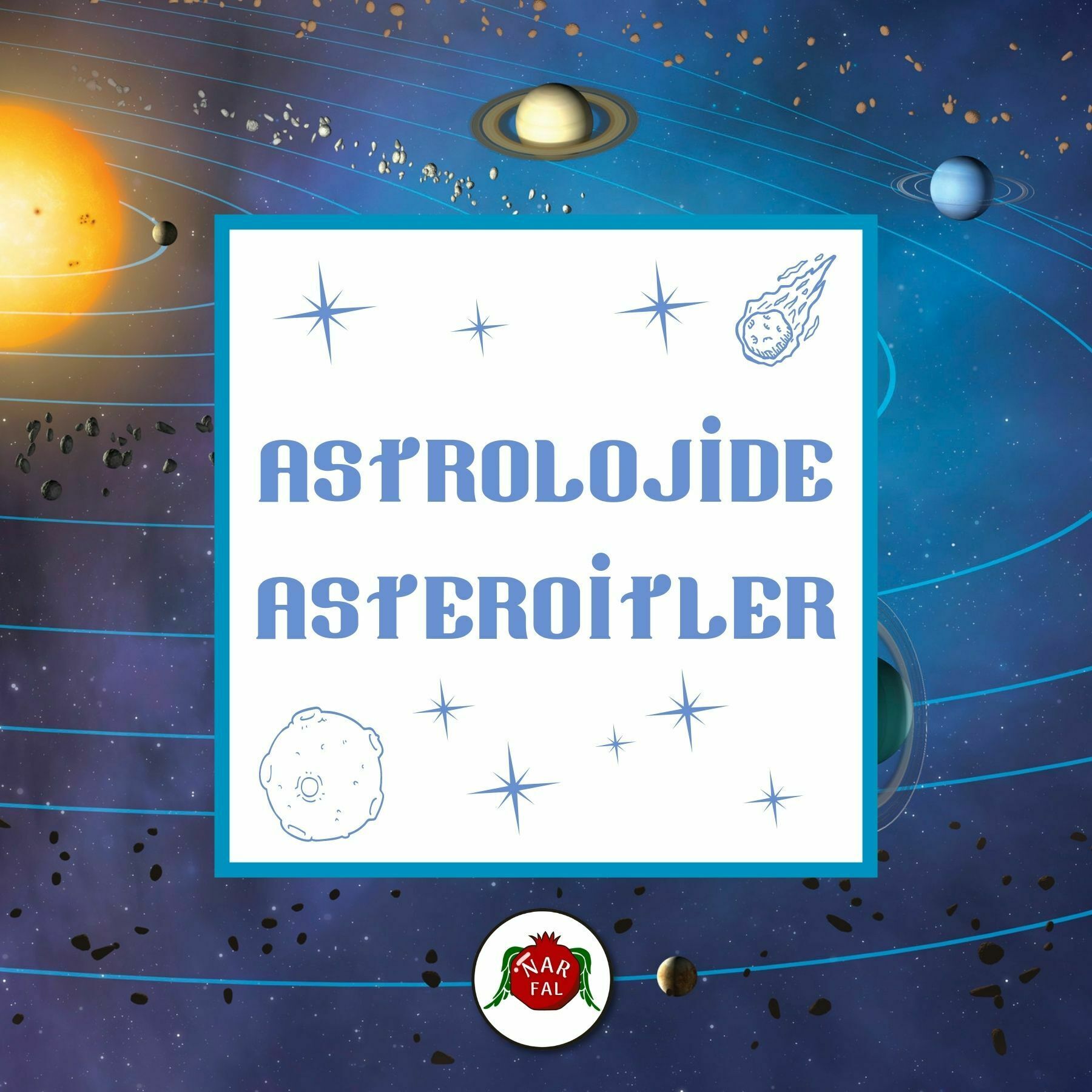 ASTROLOJİDE ASTEROİTLER