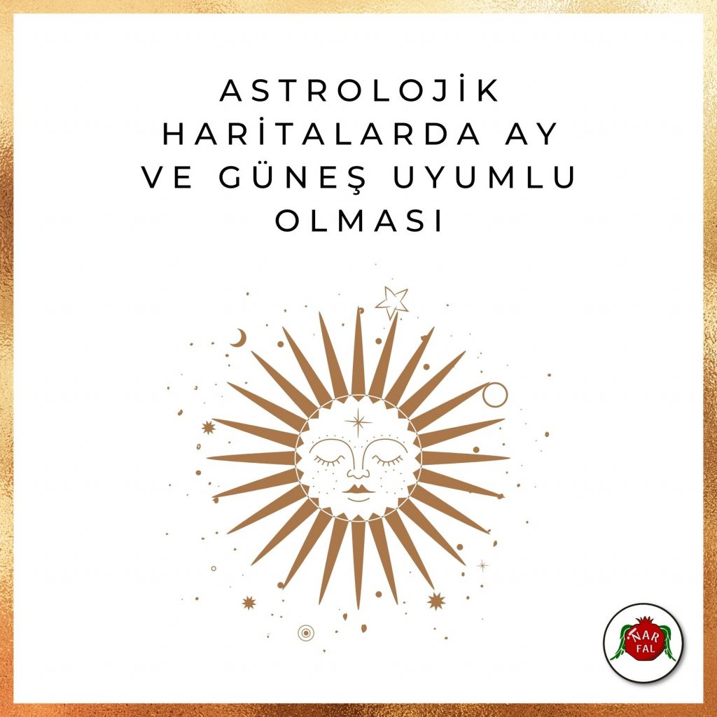 Ay Ve Güneş'in Uyumlu Olması | Blog - Nar Fal
