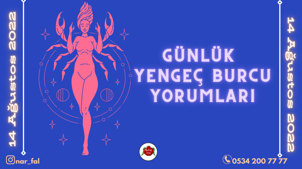 Gunluk burc yorumlari, 14 Ağustos 2022, Yengeç burc yorumlari, 15 Ağustos, Yengeç burcu kadini, erkegi, cocugu, Gunluk tarot fali, Haftalik, aylik, burc yorumu, ankara fal cafe, fal baktir, Ta