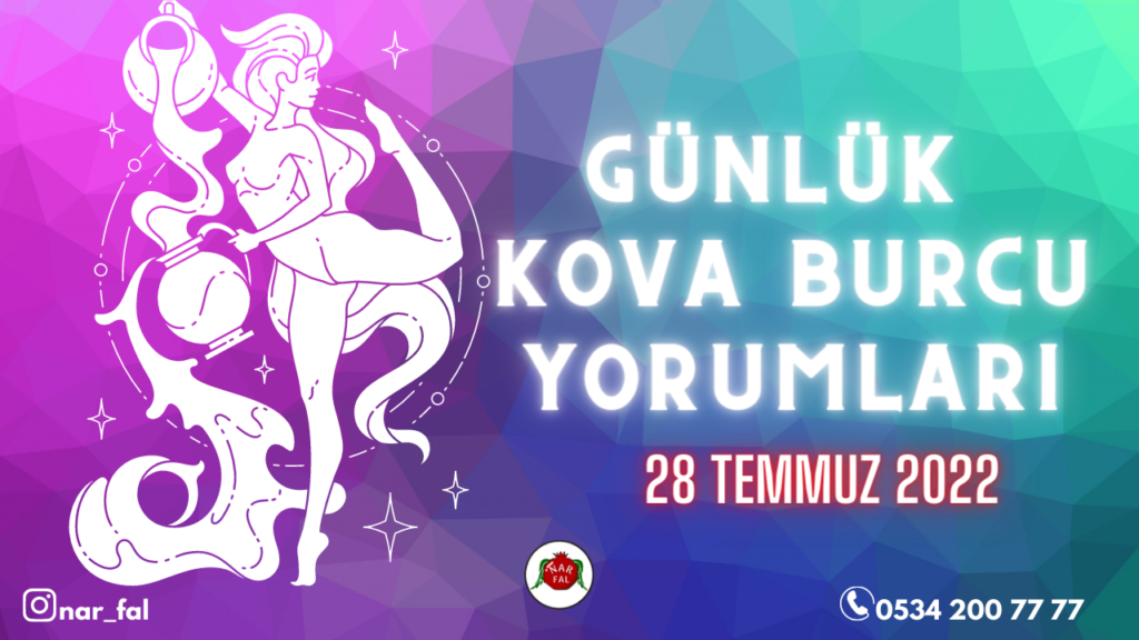 Gunluk burc yorumlari, 28 temmuz 2022, Kova burc yorumlari, 29 temmuz, Kova burcu kadini, erkegi, cocugu, Gunluk tarot fali, Haftalik, aylik, burc yorumu, ankara fal cafe, fal baktir, Tar