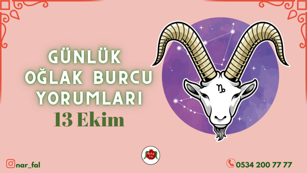 Günlük burç yorumları, 13 ekim 2022, Oğlak burcu yorumları, 14 ekim, Oğlak burcu kadini, erkegi, cocugu, Gunluk tarot fali, Haftalik, aylik, burcu yorumu, ankara fal cafe, fal